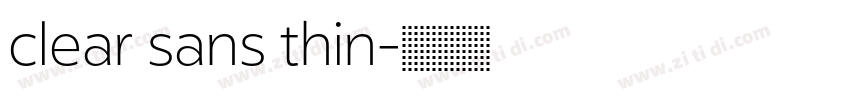 clear sans thin字体转换 clear sans thin字体转换